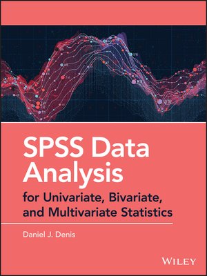 cover image of SPSS Data Analysis for Univariate, Bivariate, and Multivariate Statistics